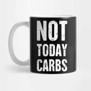 Not Today Carbs | Funny Keto Graphic Mug